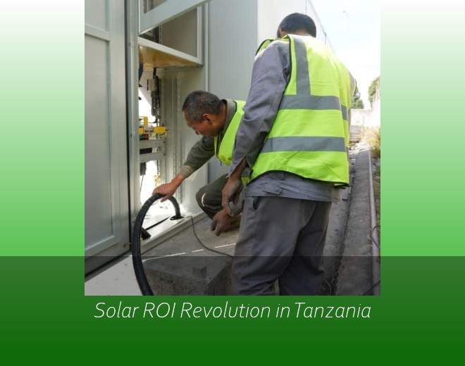 Solar ROI Revolution in Tanzania